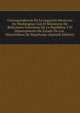 Correspondencia De La Legacion Mexicana En Washington Con El Ministerio De Relaciones Exteriores De La Republica Y El Departamento De Estado De Los . Maximiliano De Hapsburgo (Spanish Edition), 