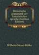 Historische grammatik der franzosischen sprache (German Edition), Wilhelm Meyer-Lubke 