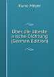 Uber die alteste irische Dichtung (German Edition), Kuno Meyer 