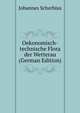 Oekonomisch-technische Flora der Wetterau (German Edition), Johannes Scherbius 