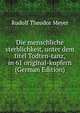 Die menschliche sterblichkeit, unter dem titel Todten-tanz, in 61 original-kupfern (German Edition), Rudolf Theodor Meyer 