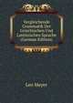 Vergleichende Grammatik Der Griechischen Und Lateinischen Sprache (German Edition), Leo Meyer 