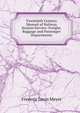 Twentieth Century Manual of Railway Station Service: Freight, Baggage and Passenger Departments, Frederic Louis Meyer 