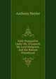 Irish Tranquility Under Mr. O'connell: My Lord Mulgrave, and the Roman Priesthood, Anthony Meyler 