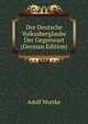 Der Deutsche Volksaberglaube Der Gegenwart (German Edition), Adolf Wuttke 