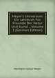 Meyer's Universum: Ein Jahrbuch F?r Freunde Der Natur Und Kunst ., Volume 3 (German Edition), Hermann Julius Meyer 