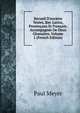 Recueil D'anciens Textes, Bas-Latins, Proven?aux Et Fran?ais: Accompagn?s De Deux Glossaires, Volume 1 (French Edition), Paul Meyer 