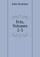 Eriu, Volumes 2-3, John Strachan 
