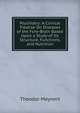 Psychiatry: A Clinical Treatise On Diseases of the Fore-Brain Based Upon a Study of Its Structure, Functions, and Nutrition, Theodor Meynert 