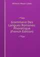 Grammaire Des Langues Romanes: Phonetique (French Edition), Wilhelm Meyer-Lubke 