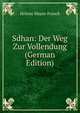 Sdhan: Der Weg Zur Vollendung (German Edition), Helene Meyer-Franck 