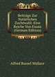 Beitrage Zur Naturlichen Zuchtwahl: Eine Reiche Von Essais (German Edition), Alfred Russel Wallace 