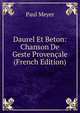 Daurel Et Beton: Chanson De Geste Provencale (French Edition), Paul Meyer 