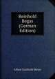 Reinhold Begas (German Edition), Alfred Gotthold Meyer 