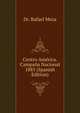 Centro America. Campana Nacional 1885 (Spanish Edition), Dr. Rafael Meza 