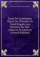 Essai De Grammaire V?pse Ou Tchoude Du Nord D'apr?s Les Donn?es De Mm. Ahlqvist Et L?nnrot (French Edition), Karoly Jeno Ujfalvy D Mezo-Kovesd 