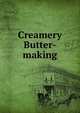 Creamery Butter-making, 