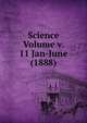 Science Volume v. 11 Jan-June (1888), 
