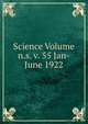Science Volume n.s. v. 55 Jan-June 1922, 