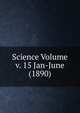 Science Volume v. 15 Jan-June (1890), 