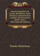 Resena biografica de Santos Michelena. Parte historica administrativa y politica de Venezuela, desde 1824 a 1848 (Spanish Edition), Tomas Michelena 