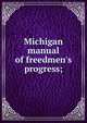 Michigan manual of freedmen's progress;, 