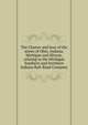 The Charter and laws of the states of Ohio, Indiana, Michigan and Illinois, relating to the Michigan Southern and Northern Indiana Rail-Road Company, 
