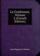 Le Confesseur, Volume 2 (French Edition), Jean Hippolyte Michon 