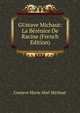 GUstave Michaut: La Berenice De Racine (French Edition), Gustave Marie Abel Michaut 