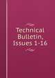Technical Bulletin, Issues 1-16, 