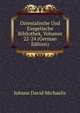 Orientalische Und Exegetische Bibliothek, Volumes 22-24 (German Edition), Johann David Michaelis 