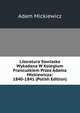 Literatura Sowiaska Wykadana W Kolegium Francuzkiem Przez Adama Mickiewicza: 1840-1841 (Polish Edition), Adam Mickiewicz 