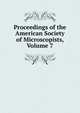 Proceedings of the American Society of Microscopists, Volume 7, 