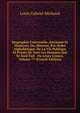 Biographie Universelle, Ancienne Et Moderne; Ou, Histoire, Par Ordre Alphabetique: De La Vie Publique Et Privee De Tous Les Hommes Qui Se Sont Fait . Ou Leurs Crimes, Volume 77 (French Edition), Louis Gabriel Michaud 