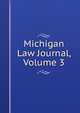 Michigan Law Journal, Volume 3, 