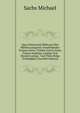 Opus Deliciarum Biblicum Eller Biblisk Lustgaard: Innehallandes Twanne Delar: Utithen Forsta Delen Finnas Andelige, Liuflige Och Mucket Lustige . Gud Then Helga Trefaldighet (Swedish Edition), Sachs Michael 