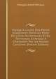 Voyage ? L'ouest Des Monts Alleghanys, Dans Les Etats De L'ohio, Du Kentucky Et Du Tennessee, Et Retour ? Charleston Par Les Hautes Carolines (French Edition), Francois-Andre Michaux 