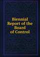 Biennial Report of the Board of Control, 