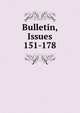 Bulletin, Issues 151-178, 