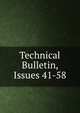 Technical Bulletin, Issues 41-58, 