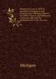 General Tax Law of 1893 As Amended: Annotations and Citations from Michigan Reports and Other Sources and References to Statutes Affecting the Administration of the Tax Law, Michigan 