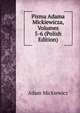 Pisma Adama Mickiewicza, Volumes 5-6 (Polish Edition), Adam Mickiewicz 
