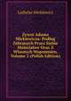 Zywot Adama Mickiewicza: Podlug Zebranych Przez Siebie Materialow Oraz Z Wlasnych Wspomnien, Volume 2 (Polish Edition), Ladislas Mickiewicz 