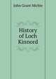 History of Loch Kinnord, John Grant Michie 