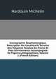 Iconographie Zoophytologique, Description Par Localites Et Terrains Des Polypiers Fossiles De France Et Pays Environnants: Accompagnee De Figures Lithographiees, Volume 1 (French Edition), Hardouin Michelin 