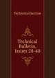 Technical Bulletin, Issues 28-40, Technnical Section 