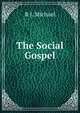 The Social Gospel, R J. Michael 