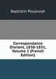 Correspondance D'orient, 1830-1831, Volume 2 (French Edition), Baptistin Poujoulat 