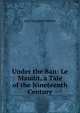 Under the Ban: Le Maudit. a Tale of the Nineteenth Century, Jean Hippolyte Michon 