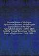 General Index of Michigan Agricultural Reports, Including the Transactions of the State Agricultural Society 1849 to 1859: And the Annual Reports of the State Board of Agriculture, 1862-1888--, 